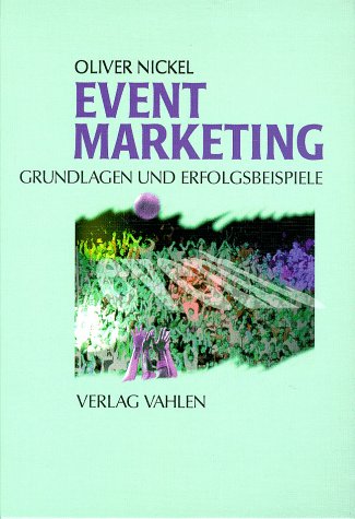 Beispielbild fr Eventmarketing. Grundlagen und Erfolgsbeispiele zum Verkauf von medimops