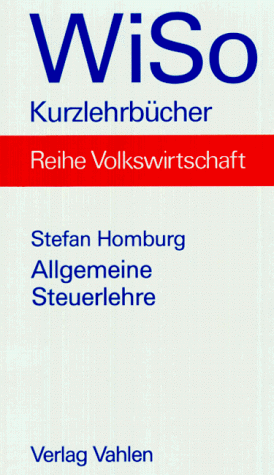 Allgemeine Steuerlehre - Stefan Homburg