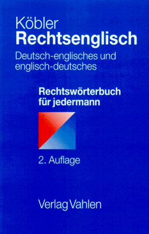 Stock image for Rechtsenglisch. Deutsch-englisches und englisch-deutsches Rechtswrterbuch fr jedermann for sale by medimops