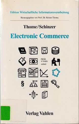 9783800622450: Electronic Commerce. Anwendungsbereiche und Potentiale der digitalen Geschftsabwicklung