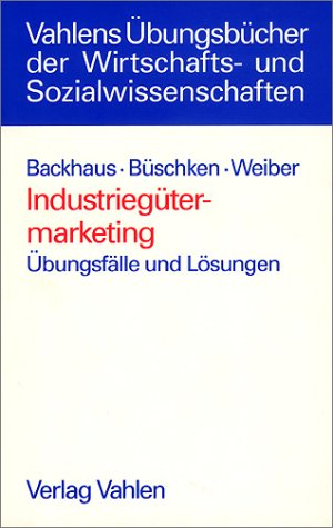 Stock image for Industriegtermarketing: bungsflle und Lsungen for sale by medimops