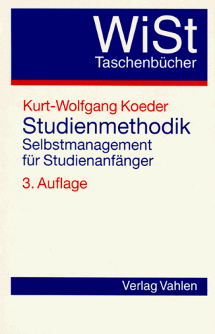 Beispielbild fr Studienmethodik. Selbstmanagement fr Studienanfnger zum Verkauf von medimops