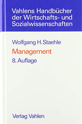 Management. Eine verhaltenswissenschaftliche Perspektive. (9783800623440) by Staehle, Wolfgang H.; Conrad, Peter; Sydow, JÃ¶rg