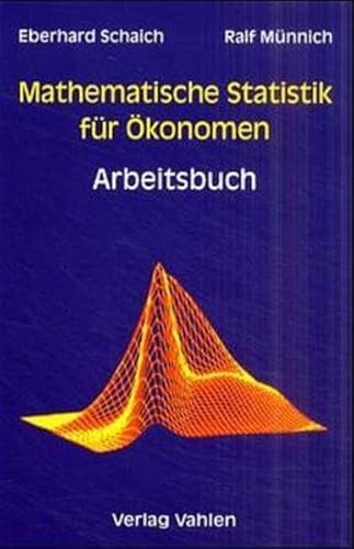 9783800624829: Mathematische Statistik fr konomen: Arbeitsbuch