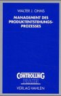 9783800625796: Management des Produktentstehungsprozesses: Handlungsorientierte Erfolgsfaktorenforschung im Rahmen einer empirischen Studie in der Elektronikindustrie