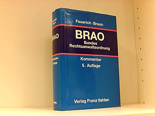 Stock image for Bundesrechtsanwaltsordnung (BRAO), Kommentar for sale by Studibuch