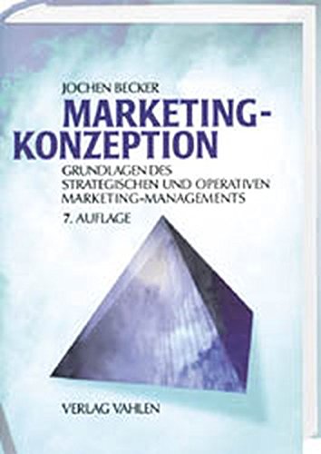 Marketing- Konzeption. (9783800627240) by Becker, Jochen