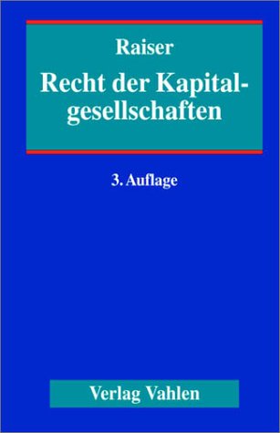 Beispielbild fr Recht der Kapitalgesellschaften. Ein Handbuch fr Praxis und Wissenschaft. Aktiengesellschaft, Kommanditgesellschaft auf Aktien, Gesellschaft mit . Internationales Gesellschaftsrecht zum Verkauf von medimops