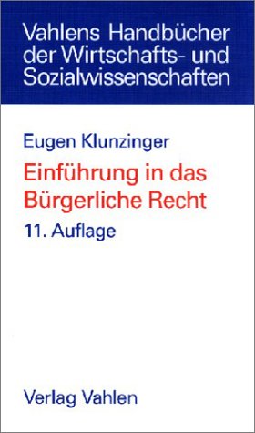 Einführung in das Bürgerliche Recht - Klunzinger, Eugen