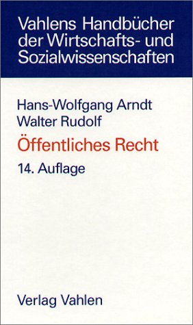 Beispielbild fr ffentliches Recht. Grundriss fr das Studium der Rechts- und Wirtschaftswissenschaft. Vahlens Handbcher der Wirtschafts-und Sozialwissenschaften. zum Verkauf von Mephisto-Antiquariat