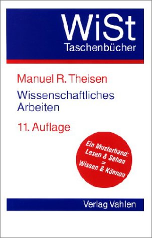 Stock image for Wissenschaftliches Arbeiten. Technik - Methodik - Form for sale by medimops