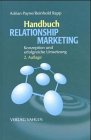 Handbuch Relationship Marketing. Konzeption und erfolgreiche Umsetzung. (9783800629305) by Kesten, Hermann; Payne, Adrian; Rapp, Reinhold