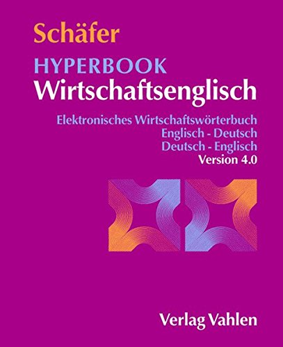 Stock image for Hyperbook Wirtschaftsenglisch Version 4.0. CD-ROM fr Windows 95/98/NT/2000/XP/Me : Elektronisches Wirtschaftswrterbuch Englisch-Deutsch / Deutsch-Englisch for sale by Buchpark