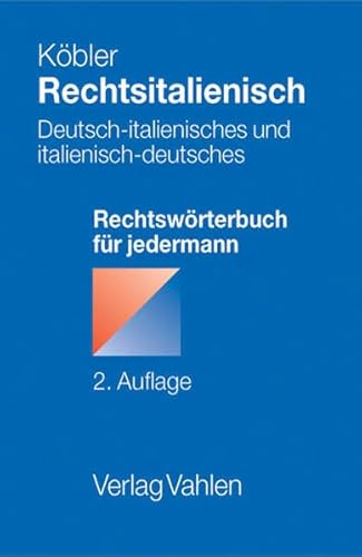 Stock image for Rechtsitalienisch: Deutsch-italienisches und italienisch-deutsches Rechtswrterbuch fr jedermann for sale by medimops
