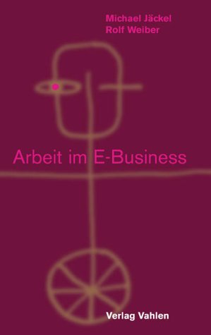 9783800630738: Arbeit im E-Business