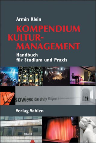 Stock image for Kompendium Kulturmanagement. for sale by WorldofBooks