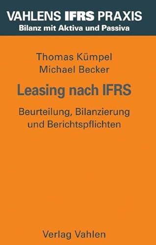 Beispielbild fr Leasing nach IFRS: Beurteilung, Bilanzierung und Berichtspflichten Thomas Kmpel Michael Becker Leasingverhltnisse Leasingnehmer Leasinggeber Leasingtransaktionen IAS 40 IAS 17 Bilanzierung Konsolidierungskreis International Financial Reporting Standards Rechnungswesen Kreditwesen Steuerberater Wirtschaftsprfer IFRS Rechnungslegung Leasing Dieses Buch beantwortet smtliche praxisrelevanten Fragen rund um den Themenbereich Leasing vor dem Hintergrund der Internationalen Rechnungslegung nach IFRS. Kapitel 1 Anwendungsbereich und konzeptionelle Grundlagen - Kapitel 2 Mglichkeiten der Identifikation des wirtschaftlichen Eigentmers - Kapitel 3 Darstellung von Leasingverhltnissen im Abschluss des Leasingnehmers - Kapitel 4 Darstellung von Leasingverhltnissen im Abschluss des Leasinggebers - Kapitel 5 Zum Einfluss von IAS 40 auf die Bilanzierung von Immobilienleasingverhltnissen - Kapitel 6 Abbildung besonderer Leasingverhltnisse Kapitel 7 Die Bedeutung des Konsolidierungskreises fr zum Verkauf von BUCHSERVICE / ANTIQUARIAT Lars Lutzer