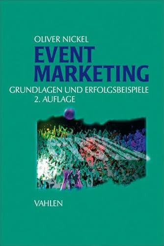 Beispielbild fr Eventmarketing: Grundlagen und Erfolgsbeispiele zum Verkauf von medimops