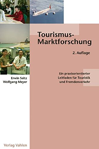 9783800631803: Tourismusmarktforschung: Ein praxisorientierter Leitfaden fr Touristik und Fremdenverkehr