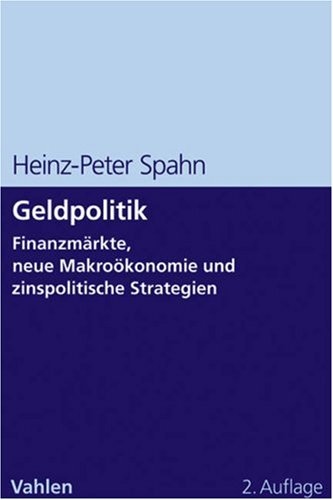 Stock image for Geldpolitik. Finanzmrkte, neue Makrokonomie und zinspolitische Strategien for sale by medimops