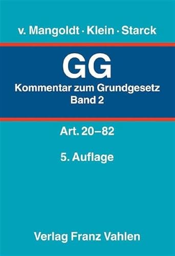 Beispielbild fr Kommentar zum Grundgesetz - Gesamtwerk. In 3 Bnden Hier BAND 2: Grundgesetz (GG) 2. Artikel 20 - 82: Bd. 2 Verfassungsrecht Grundgesetz fr die Bundesrepublik Deutschland Verwaltungsrecht Verfassungsprozess Verfassungsprozessrecht Steuern ffentliches Recht Bundesgesetze Bundesverwaltung Gemeinschaftsaufgaben Bund Lnder Rechtsprechung, Finanzwesen Verteidigungsfall bergangs- und Schlussbestimmungen Unabhngigkeit der Richter Verfassungswidrigkeit von Gesetzen rechtliches Gehr verletzt staatliche Freiheitsentziehung Staatshaushalt verfassungswidrig Grenzen staatlicher Verschuldung Michael Brenner, Claus Dieter Classen, Thomas von Danwitz, Astrid Epiney, Volker Epping, Udo Fink, Karl-E. Hain, Markus Heintzen, Monika Jachmann, Bernhard Kempen, Christian Koenig, Stefan Korioth, Wolfgang Mrz, Johannes Masing, Klaus-Georg Meyer-Teschendorf, Stefan Oeter, Jochen Rozek, Meinhard Schrder, Martin Schulte, Karl-Peter Sommermann, Rudolf Streinz, Peter J. Tettinger Sprache deutsch Gewicht 240 zum Verkauf von BUCHSERVICE / ANTIQUARIAT Lars Lutzer