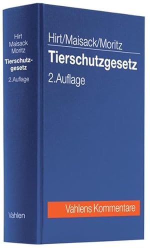 Beispielbild fr Tierschutzgesetz Kommentar zum TierSchG. Mit TierSchHundeV, TierSchNutzV, TierSchVersV, EU-Tiertransport-VO, TierSchlV, EU-TierschlachtungsVO. Vahlens Kommentare Veterinrmedizin Tierschutz-Schlachtverordnung Tierschutztransportverordnung Nutztierhaltungsverordnung Tiertransporte Tierversuchsmeldeverordnung Hennenhaltungsverordnung Tierschutz Schchturteil Zivilprozessrecht Kommentare, Rechtswissenschaften und Verwaltung Almuth Hirt, Christoph Maisack, Johanna Moritz (Herausgeber) zum Verkauf von BUCHSERVICE / ANTIQUARIAT Lars Lutzer