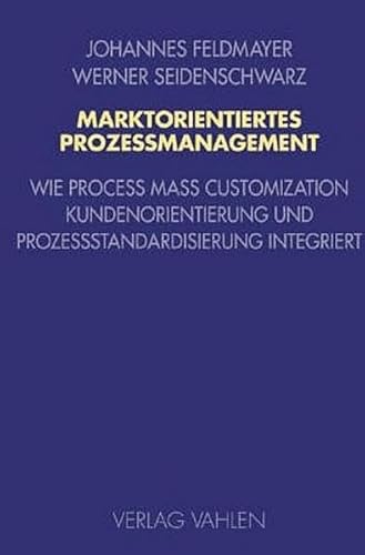 Stock image for Marktorientiertes Prozessmanagement for sale by RiLaoghaire