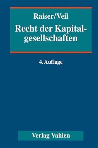 9783800632503: Recht der Kapitalgesellschaften: Ein Handbuch fr Praxis und Wissenschaft. Aktiengesellschaft. Kommanditgesellschaft auf Aktien. Gesellschaft mit ... Internationales Gesellschaftsrecht
