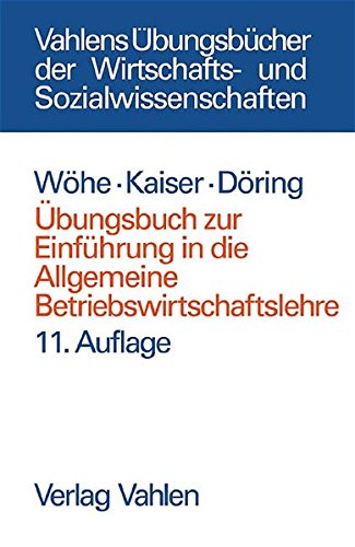 9783800632558: œbungsbuch zur Einfhrung in die Allgemeine Betriebswirtschaftslehre