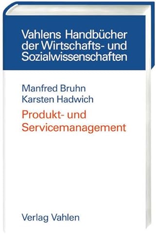 Beispielbild fr Produkt- und Servicemanagement: Konzepte - Methoden - Prozesse zum Verkauf von medimops