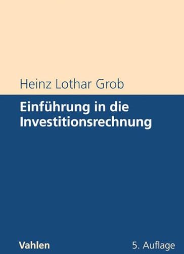 Stock image for Einfhrung in die Investitionsrechnung: Eine Fallstudiengeschichte for sale by medimops