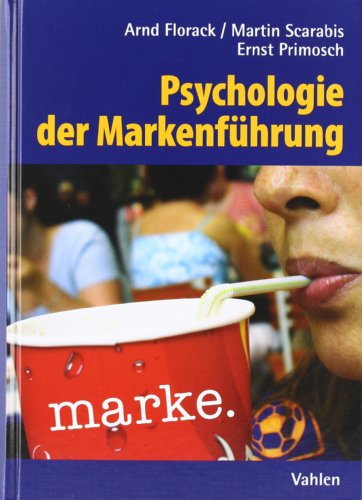 Beispielbild fr Psychologie der Markenfhrung (Gebundene Ausgabe) Marketing Vertrieb Branding Markencontrolling Markenkommunikation Markenmanagement Markenpersnlichkeit Sponsoring Werbepsychologie Markenwert Corporate Branding Markenstrategien Co-Branding Betriebswirtschaft Management Arnd Florack Martin Scarabis Ernst Primosch Branding Markencontrolling Markenfhrung Markenkommunikation Markenpersnlichkeit Sponsoring Werbepsychologie Markenstrategien Markenmanagement Wirtschaftspsychologie Marketing Marken-Kunden-Beziehungen Markenpersnlichkeit Markenwert Sponsoring Corporate Branding Co-Branding Markencontrolling Wie wirkt die Marke? Fr die Entwicklung langfristig erfolgreicher Markenstrategien sind Kenntnisse der psychologischen Wirkungen des Markenmanagements unverzichtbar. Dieser Sammelband bndelt erstmalig interdisziplinre Beitrge von Top? Experten aus dem Bereich des Marketing und der Wirtschaftspsychologie. Wissenschaftlich fundiert und praxisrelevant werden aktuelle Erkenntnisse zu den zum Verkauf von BUCHSERVICE / ANTIQUARIAT Lars Lutzer