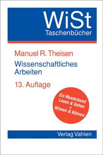 Stock image for Wissenschaftliches Arbeiten. Technik, Methodik, Form for sale by medimops