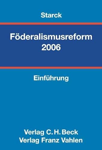 Beispielbild fr Die Fderalismusreform 2006. Eine Einfhrung zum Verkauf von medimops