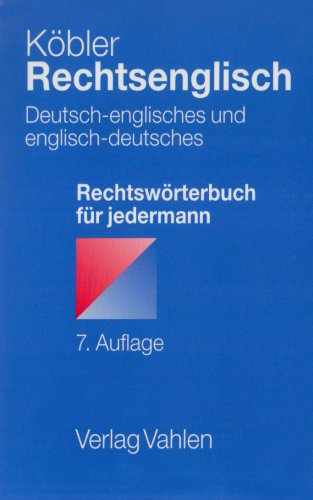 9783800634149: Rechtsenglisch: Deutsch-englisches und englisch-deutsches Rechtswrterbuch fr jedermann