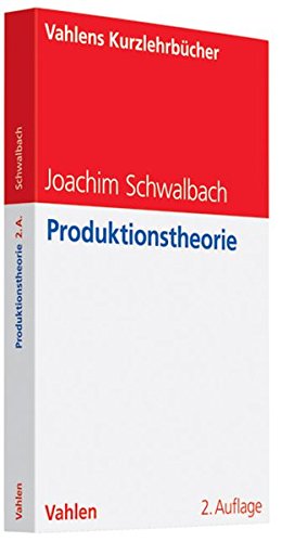 Stock image for Vahlens Kurzlehrbcher - Produktionstherorie for sale by Buch et cetera Antiquariatsbuchhandel