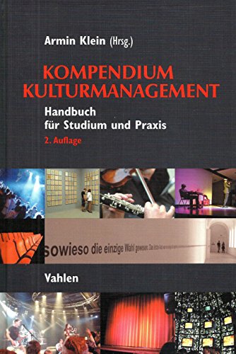 Beispielbild fr Kompendium Kulturmanagement: Handbuch fr Studium und Praxis zum Verkauf von medimops