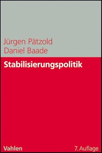 Stabilisierungspolitik - Jürgen Pätzold|Daniel Baade