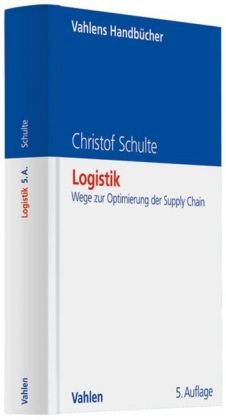 Stock image for Logistik: Wege zur Optimierung der Supply Chain for sale by medimops