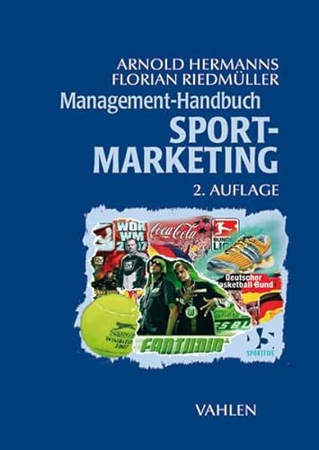 9783800635580: Hermanns, A: Management-Handbuch Sport-Marketing