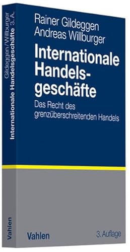 9783800635788: Internationale Handelsgeschfte: Eine Einfhrung in das Recht des grenzberschreitenden Handels