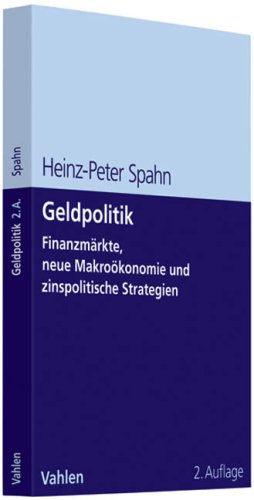 Stock image for Geldpolitik: Finanzmrkte, neue Makrokonomie und zinspolitische Strategien for sale by medimops