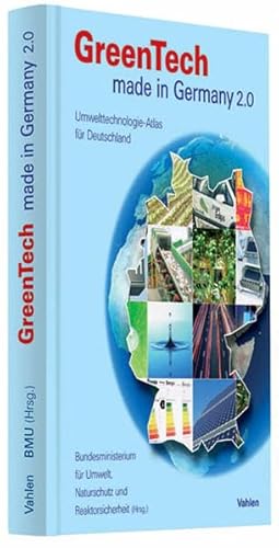 Beispielbild fr GreenTech made in Germany 2.0. Umwelttechnologie-Atlas fr Deutschland. zum Verkauf von Antiquariat Bcherkeller