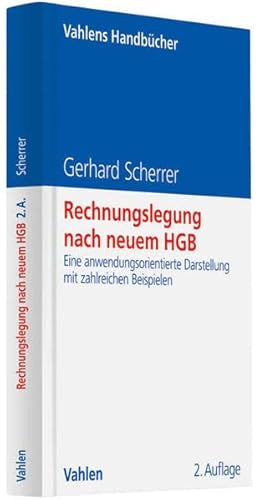 Stock image for Rechnungslegung nach neuem HGB (BilMoG): Eine anwendungsorientierte Darstellung mit zahlreichen Beispielen for sale by medimops