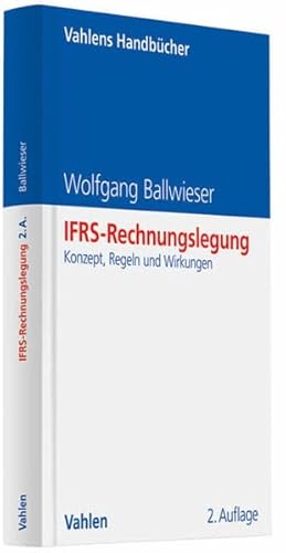 Stock image for IFRS-Rechnungslegung: Konzept, Regeln und Wirkungen for sale by medimops