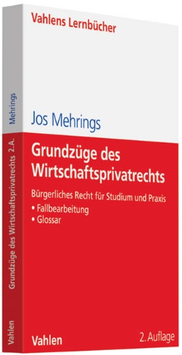 Stock image for Grundzge des Wirtschaftsprivatrechts: Ein Lehrbuch insbesondere zum Brgerlichen Recht for sale by medimops