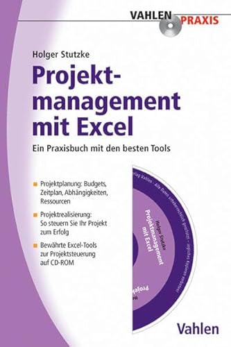 Beispielbild fr Projektmanagement mit Excel: Ein Praxisbuch mit den besten Tools für Projektmanager zum Verkauf von WorldofBooks