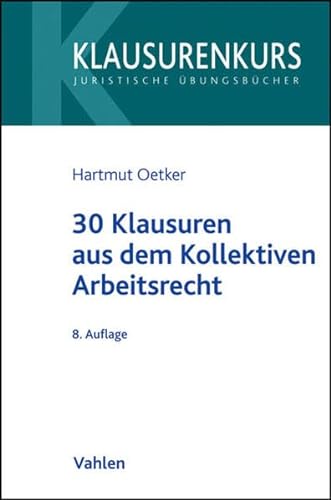 Stock image for 30 Klausuren aus dem Kollektiven Arbeitsrecht for sale by medimops
