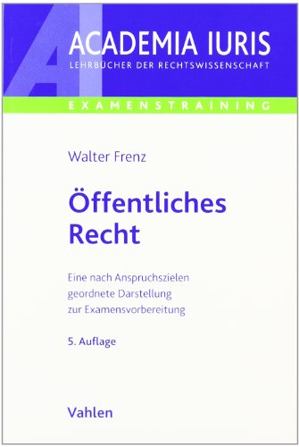 Imagen de archivo de ffentliches Recht: Eine nach Anspruchszielen geordnete Darstellung zur Examensvorbereitung, Rechtsstand: voraussichtlich Dezember 2010 a la venta por medimops