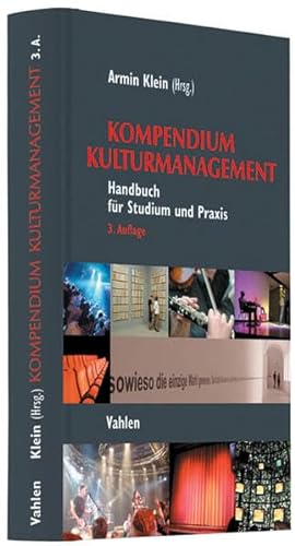Beispielbild fr Kompendium Kulturmanagement: Handbuch fr Studium und Praxis zum Verkauf von medimops